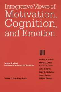 9780803292215-080329221X-Nebraska Symposium on Motivation, 1993, Volume 41: Integrative Views of Motivation, Cognition, and Emotion