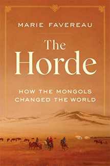 9780674244214-0674244214-The Horde: How the Mongols Changed the World