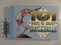 9781886110731-1886110735-101 Ways to Enjoy Baseball