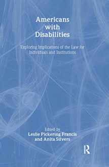 9780415923675-0415923670-Americans with Disabilities: Exploring Implications of the Law for Individuals and Institutions