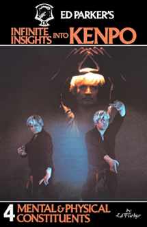 9781439241967-1439241961-Ed Parker's Infinite Insights Into Kenpo: Mental & Physical Constituents