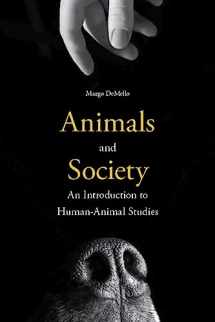 9780231152945-0231152949-Animals and Society: An Introduction to Human-Animal Studies