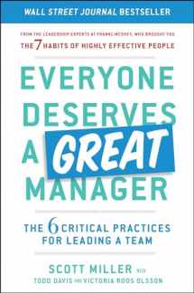 9781982112073-1982112077-Everyone Deserves a Great Manager: The 6 Critical Practices for Leading a Team