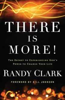 9780800795504-0800795504-There Is More!: The Secret to Experiencing God's Power to Change Your Life
