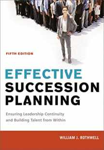 9780814449158-0814449158-Effective Succession Planning: Ensuring Leadership Continuity and Building Talent from Within