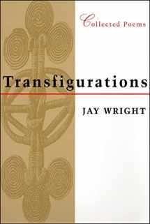 9780807126301-0807126306-Transfigurations: Collected Poems