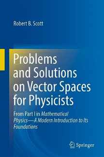 9783031312175-3031312171-Problems and Solutions on Vector Spaces for Physicists: From Part I in Mathematical Physics―A Modern Introduction to Its Foundations