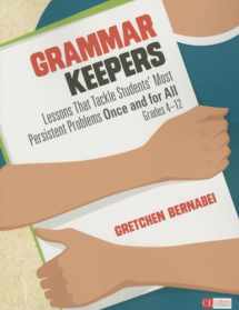 9781483375465-1483375463-Grammar Keepers: Lessons That Tackle Students′ Most Persistent Problems Once and for All, Grades 4-12 (Corwin Literacy)