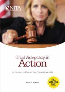 9781601564764-1601564767-Trial Advocacy in Action: 20 Exercises to Sharpen Your Criminal Case Skills (NITA)