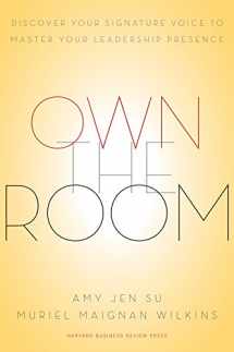 9781422183939-1422183939-Own the Room: Discover Your Signature Voice to Master Your Leadership Presence