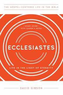 9781645071884-164507188X-Ecclesiastes: Life in the Light of Eternity, Study Guide with Leader's Notes