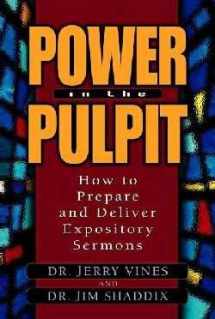 9780802477408-0802477402-Power in the Pulpit: How to Prepare and Deliver Expository Sermons (Electives Series)