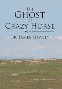 9781543464436-1543464432-The Ghost of Crazy Horse