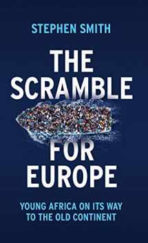 9781509534562-1509534563-The Scramble for Europe: Young Africa on Its Way to the Old Continent