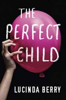 9781503905122-1503905128-The Perfect Child
