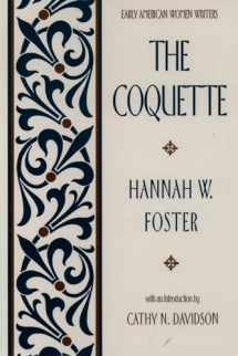 9780195042399-0195042395-The Coquette (Early American Women Writers)