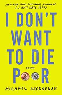 9781982129309-1982129301-I Don't Want to Die Poor: Essays
