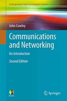9781447143567-1447143566-Communications and Networking: An Introduction (Undergraduate Topics in Computer Science)