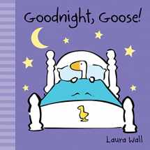 9781782700753-1782700757-Little Goose - Goodnight, Goose!