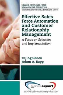 9781606491270-160649127X-Effective Sales Force Automation and Customer Relationship Management: A Focus on Selection and Implementation
