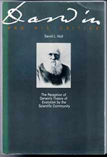 9780226360461-0226360466-Darwin and His Critics: The Reception of Darwin's Theory of Evolution by the Scientific Community