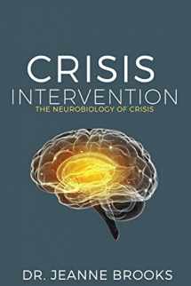 9781979421119-1979421110-Crisis Intervention: The Neurobiology of Crisis