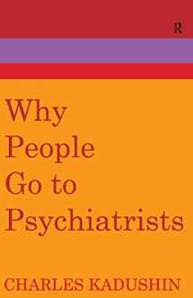 9780202309033-0202309037-Why People Go to Psychiatrists
