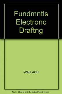 9780026757607-0026757605-Fundamentals of Electronics Drafting