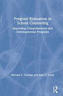 9781138346574-1138346578-Program Evaluation in School Counseling: Improving Comprehensive and Developmental Programs