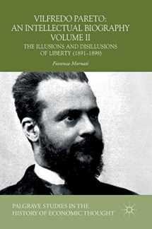 9783030045395-3030045390-Vilfredo Pareto: An Intellectual Biography Volume II: The Illusions and Disillusions of Liberty (1891–1898) (Palgrave Studies in the History of Economic Thought)