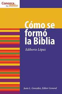 9780806680712-0806680717-Cómo se formó la Biblia: How the Bible Was Formed (Conozca su Biblia) (Spanish Edition)