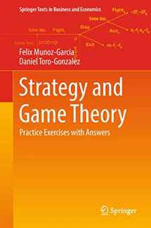 9783319814100-3319814109-Strategy and Game Theory: Practice Exercises with Answers (Springer Texts in Business and Economics)