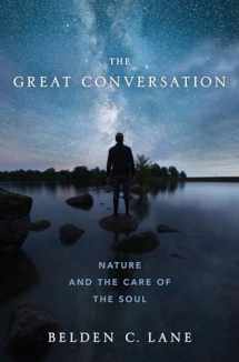 9780190842673-0190842679-The Great Conversation: Nature and the Care of the Soul
