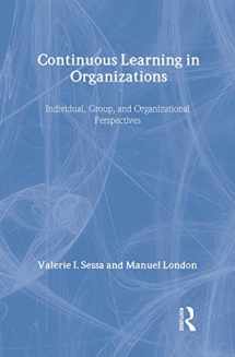 9780805850178-0805850171-Continuous Learning in Organizations: Individual, Group, and Organizational Perspectives