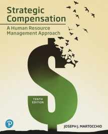 9780135226131-0135226139-Strategic Compensation: A Human Resource Management Approach -- MyLab Management with Pearson eText Access Code