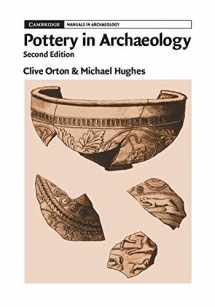 9781107401303-1107401305-Pottery in Archaeology (Cambridge Manuals in Archaeology)