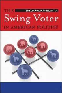 9780815755319-0815755317-The Swing Voter in American Politics