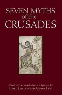9781624664038-1624664032-Seven Myths of the Crusades (Myths of History: A Hackett Series)