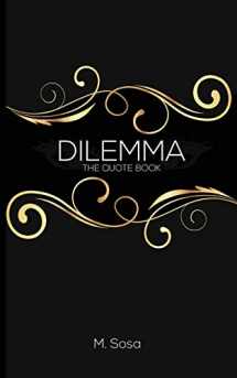 9780995153318-0995153310-Dilemma: The Quote Book
