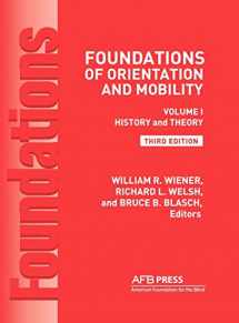 9780891284482-0891284486-Foundations of Orientation and Mobility, 3rd Edition: Volume 1, History and Theory