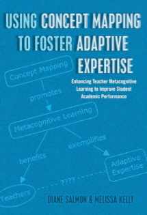 9781433122699-1433122693-Using Concept Mapping to Foster Adaptive Expertise: Enhancing Teacher Metacognitive Learning to Improve Student Academic Performance (Educational Psychology)