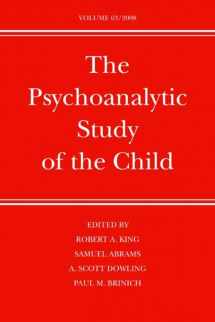 9780300140996-0300140991-The Psychoanalytic Study of the Child: Volume 63 (Volume 63) (The Psychoanalytic Study of the Child Series)