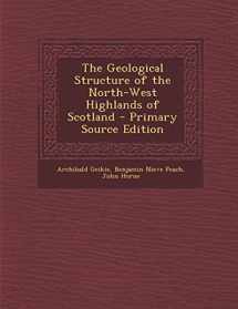 9781295796526-129579652X-The Geological Structure of the North-West Highlands of Scotland - Primary Source Edition