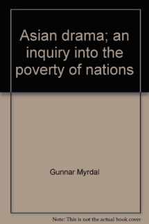 9780394470863-0394470869-Asian drama; an inquiry into the poverty of nations
