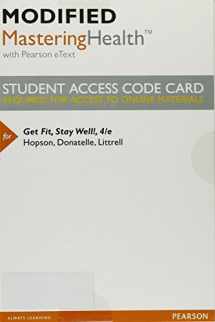 9780134552880-0134552881-Get Fit, Stay Well! -- Modified Mastering Health with Pearson eText Access Code