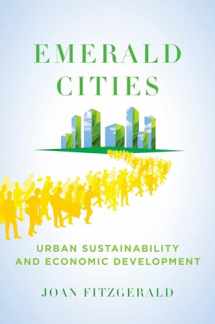 9780195382761-0195382765-Emerald Cities: Urban Sustainability and Economic Development