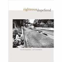 9780520254985-0520254988-Righteous Dopefiend (Volume 21) (California Series in Public Anthropology)