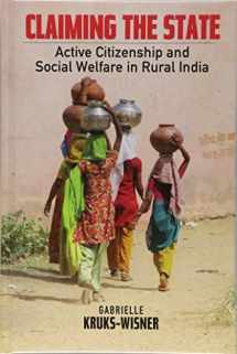 9781107199750-1107199751-Claiming the State: Active Citizenship and Social Welfare in Rural India