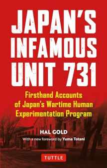 9780804852197-0804852197-Japan's Infamous Unit 731: Firsthand Accounts of Japan's Wartime Human Experimentation Program (Tuttle Classics)
