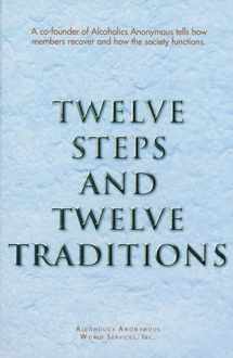 9780916856298-0916856291-Twelve Steps and Twelve Traditions